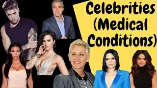 Top Celebrities: Medical and Behavioral Conditions