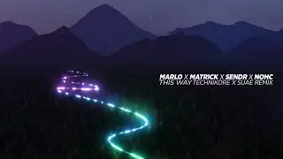 MaRLo x MatricK x Sendr x NOHC - This Way (Technikore x Suae Remix) [OneSeventy]