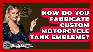How Do You Fabricate Custom Motorcycle Tank Emblems? - Ride or Die Motorcycles
