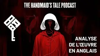 Analysis of The Handmaid's Tale | Margaret Atwood | LLCER anglais terminale Bac 2026