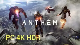 Checking Everyone's Favorite ANTHEM in 2023 /PC 4K HDR, Ultra Settings