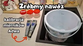 Zróbmy nawóz i kalibracje adwa