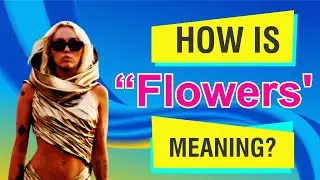 🧡 MILEY CYRUS - FLOWERS: SONG MEANING