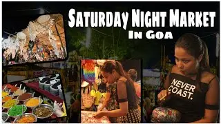 Saturday night flea market in Goa, India |best cheaper night market in goa || RJ Amala Diaries