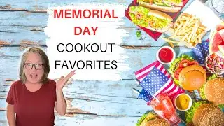 Memorial Day Cookout || Easy Summer Meals || Summer Cooking