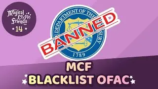 MCF Episode 14:  MCF Blacklist OFAC