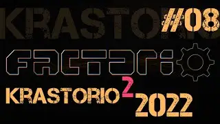 Factorio Krastorio 2022 ep.08 - Фабрика всего (MALL)