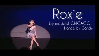 Roxie from the musical CHICAGO.  Dance by Candy.