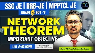 9-SSC-JE RRB-JE Practice Series, BRAIN vs BOT | Network TheoremTop 100 Question | Raman sir
