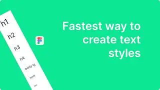 Figma Text Styles in Seconds | Build a Typography System FAST