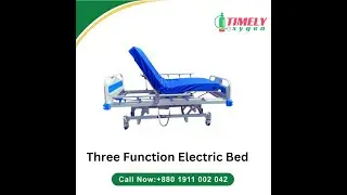 Three Function Electric Bed Price | Best Hospital Bed | Hospital Bed Price in BD | Timely Oxygen