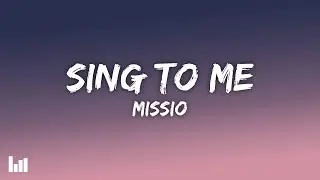MISSIO - Sing To Me (Lyrics)