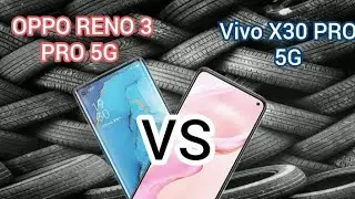 OPPO RENO 3 PRO 5G vs Vivo X30 PRO 5G : Which is Better!