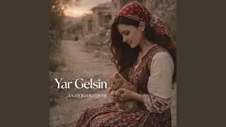 Yar Gelsin (70s Anatolian Version )