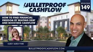 How to Find Financial Freedom by Beating Debt and Boosting Cashflow, With Karen Ford |...
