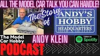 The Andy's Hobby Headquarters Story with Andy Klein #41