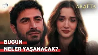 Arafta Yeni B&ouml;l&uuml;m Analizi 🎬 | 26. B&ouml;l&uuml;mde Neler Olacak? #Arafta