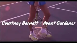 Courtney Barnett - Avant Gardener Lyrics