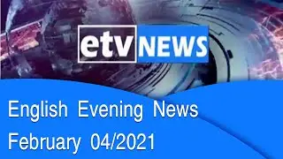 English  Evening  News &hellip; February 4, 2021|