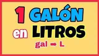 💥 Cu&aacute;ntos LITROS tiene un GAL&Oacute;N | gal ➡ L