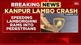 Kanpur: Speeding Lamborghini Rams Into Pedestrians After Driver Suffers Seizure | India Today News