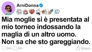 [STORIA COMPLETA] Mia moglie è venuta con la maglia di un altro al mio torneo. Non sa che gioco.