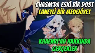CHASM'DA DAINSLEIF İLE KARŞILAŞMA | Genshin Hikayesi & KHAENRI'AH GERÇEKLERİ | Genshin Impact Türkçe