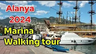 Marina Alanya Türkiye | Walk on Marina Alanya Turkey 2024