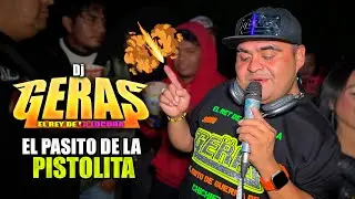 DJ GERAS ~ EL PASITO DE LA PISTOLITA  ~ SAN FRANCISCO OCOTLAN