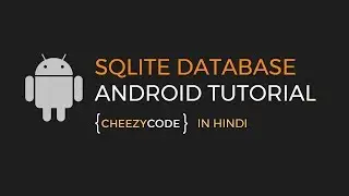 Android SQLite Database Tutorial | Creating Database and Tables in SQLite - #1 (in Hindi)