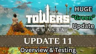 Towers Of Aghasba - Update 11 - HUGE 