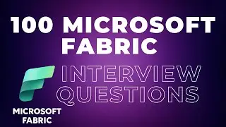 Master Microsoft Fabric: Top 100 Interview Questions & Expert Answers!