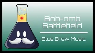 Super Mario 64 - Bob-omb Battlefield [Cover]
