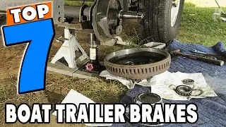 Top 5 Best Boat Trailer Brakes Review In 2026