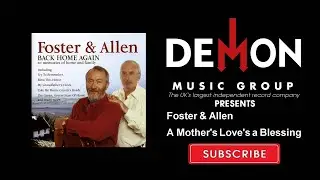 Foster & Allen - A Mother's Love's a Blessing