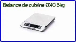 AVIS (2026): Balance de cuisine OXO 5kg. D&Eacute;TAILS ESSENTIELS