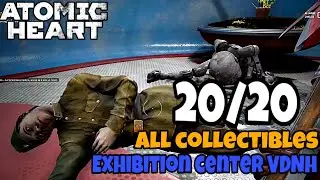 Atomic Heart All Collectible Locations Part 3 - Exhibition Center VDNH