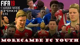 FIFA 19 Career Mode - Youth Edition - Morecambe FC - Episode 131
