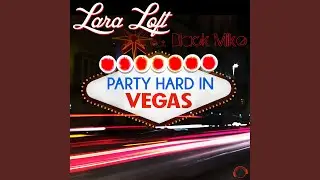 Party Hard in Vegas (Extended Mix)