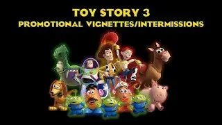 (UPDATED) LOST MEDIA: Toy Story 3 Promotional Vignettes/Intermissions