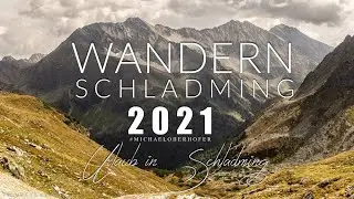 Unser Wanderurlaub 2021 in Schladming & Ramsau am Dachstein | #MICHAELOBERHOFER