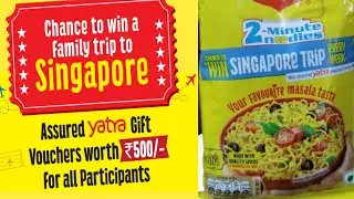 Maggi Win Singapore! Maggi Chance To Win Singapore Trip! Maggi Win Trip Singapore!