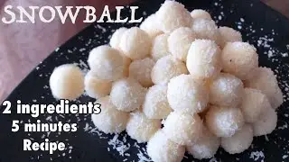 SNOWBALLS | Mithai | 2 ingredients |  Ready in 5mins | Diwali Special | Sayalis Kitchenette | EP#79