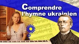 🇺🇦 L'Hymne Ukrainien | De quoi s'agit-il ?