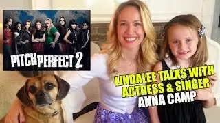 Anna Camp & Lindalee discuss PITCH PERFECT 2
