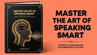 Master the Art of Speaking Smart | Complete Communication Guide (Audiobook) 2026
