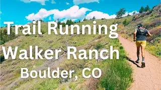 Trail Running in Boulder Colorado | Walker Ranch Loop