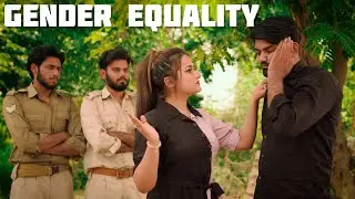 Gender Equality | Har Ladka Ek Jaisa Nahi Hota | Desi Bande