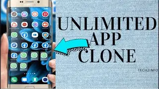 UNLIMITED APP CLONE 2020 | APPS CLONING | TECH2INFO