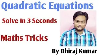Quadratic Equations Tricks For Banks Exams By Sign Method || Concepts and Tricks By Dhiraj Kumar